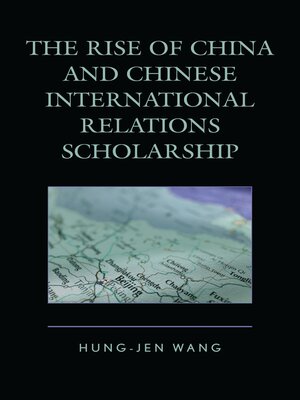 cover image of The Rise of China and Chinese International Relations Scholarship